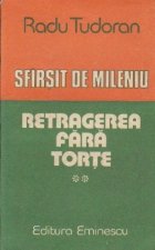 Sfirsit de mileninu, Volumul al II-lea - Retragerea fara torte