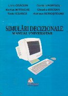 Simulari decizionale. Manual universitar