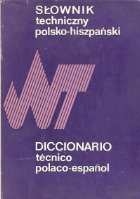 Slownik techniczny polsko-hispanski (Dictionat tehnic polon-spaniol)