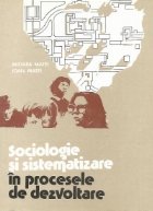 Sociologie sistematizare procesele dezvoltare