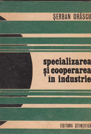 Specializarea si cooperarea in industrie