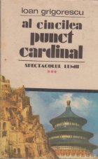 Spectacolul lumii, Volumul al III-lea - Al cincilea punct cardinal