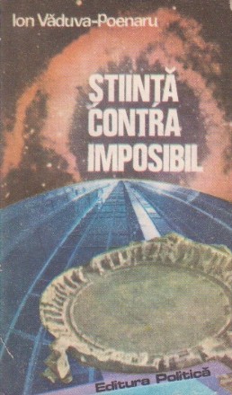 Stiinta contra imposibil. Orizonturile cunoasterii