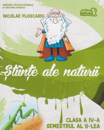 Stiinte ale naturii, Clasa a IV-a, Semestrul al II-lea