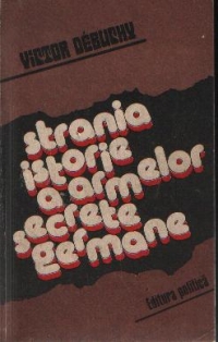 Strania istorie a armelor secrete germane