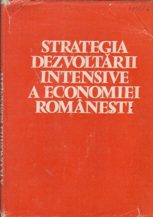 Strategia Dezvoltarii Intensive a Economiei Romanesti