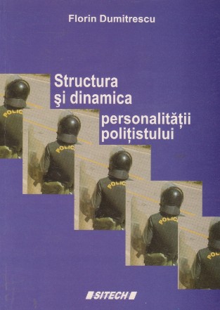 Structura si dinamica personalitatii politistului