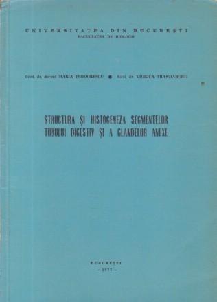 Structura si histogeneza segmentelor tubului digestiv si a glandelor anexe