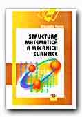 STRUCTURA MATEMATICA A MECANICII CUANTICE