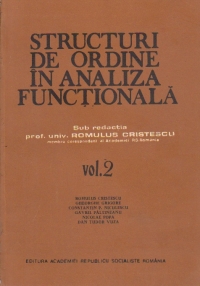 Structuri de ordine in analiza functionala, Volumul al II-lea