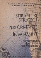 Structuri strategii performante invatamant