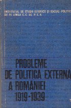 Studii privind politica externa a Romaniei (1919 - 1939)