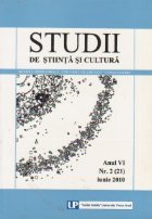 Studii de stiinta si cultura. Anul VI Nr. 2 (21) Iunie 2010