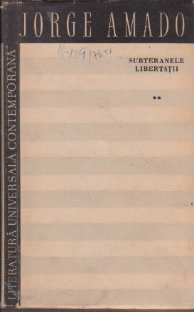 Subteranele Libertatii, Volumul al II-lea