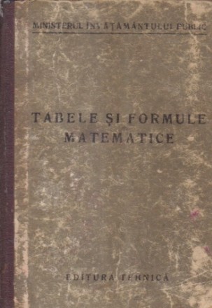 Tabele si Formule Matematice (Editie 1952)