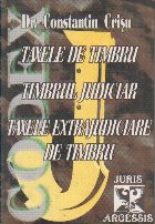 Taxele de timbru. Timbrul judiciar. Taxele extrajudiciare de timbru