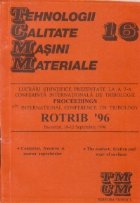 TCMM 16 - Lucrari stiintifice prezentate la a 7-a Conferinta de tribologie Proceedings ROTRIB 96, Bucuresti 19