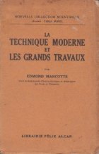 La techinique moderne et les grands travaux