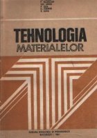 Tehnologia materialelor - Pentru subingineri