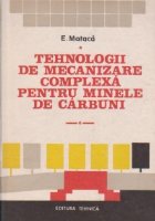 Tehnologii de mecanizare complexa pentru minele de carbuni