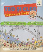 Teo si Cleo - Calatorie prin Europa