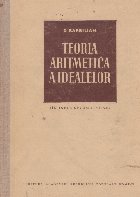 Teoria aritmetica idealelor (in inele