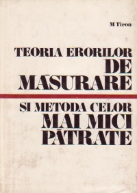 Teoria erorilor de masurare si metoda celor mai mici patrate