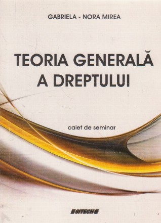 Teoria generala a dreptului. Caiet de seminar