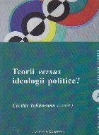 Teorii versus ideologii politice