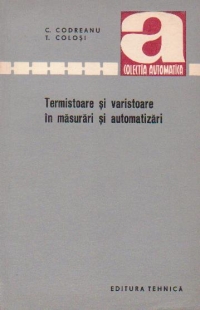 Termistoare si varistoare in masurari si automatizari