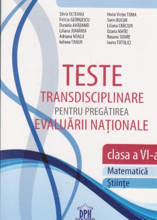 Teste transdisciplinare pentru pregatirea Evaluarii Nationale, Clasa a VI-a