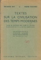 Textes Sur La Civilisation Des Temps Modernes - Classe De Quatrieme Des Lycees Et Colleges