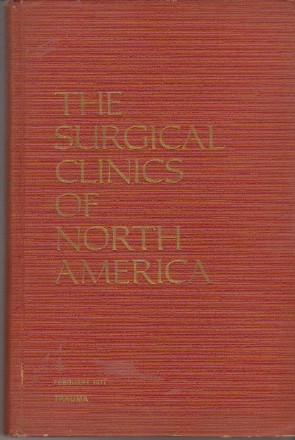 The Surgical Clinics of North America, Volumul 57 - Nr. 1 Februarie 1977