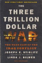 The Three Trillion Dollar War - The True Cost of the Iraq Conflict