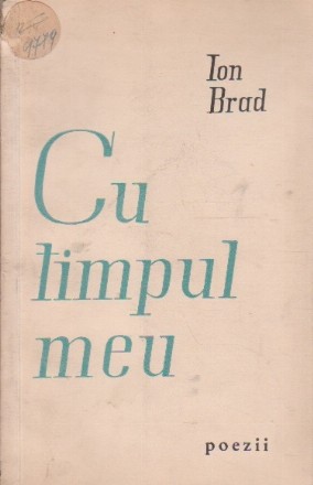 Cu Timpul Meu - Poezii (Ion Brad)