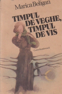 Timpul de veghe, timpul de vis