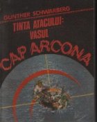 Tinta atacului: Vasul Cap Arcona