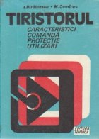 Tiristorul caracteristici comanda protectie utilizari