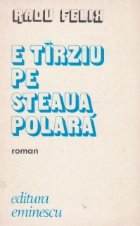 E tirziu pe steaua polara