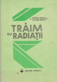 Traim cu radiatii