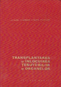 Transplantarea si inlocuirea tesuturilor si organelor