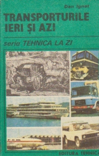 Transporturile ieri si azi