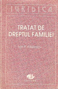 Tratat de Dreptul Familiei - Editie revazuta si completata