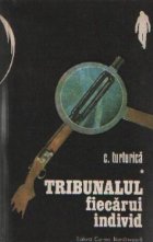 Tribunalul fiecarui individ