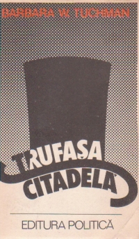 Trufasa citadela (o fresca a lumii dinaintea primului razboi mondial) (1890 - 1914)