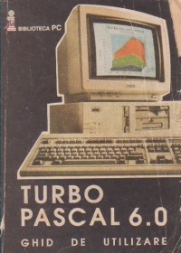 Turbo Pascal 6.0 - ghid de utilizare