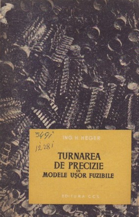 Turnarea de Precizie cu Modele Usor Fuzibile