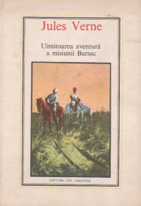 Uimitoarea aventura a misiunii Barsac, editia a II-a