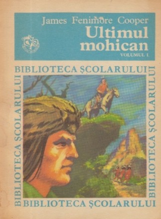 Ultimul mohican, Volumul I