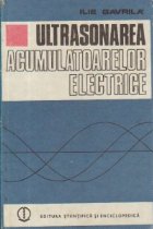 Ultrasonarea acumulatoarelor electrice